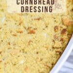 mom's southern cornbread dressing in a casserole dish