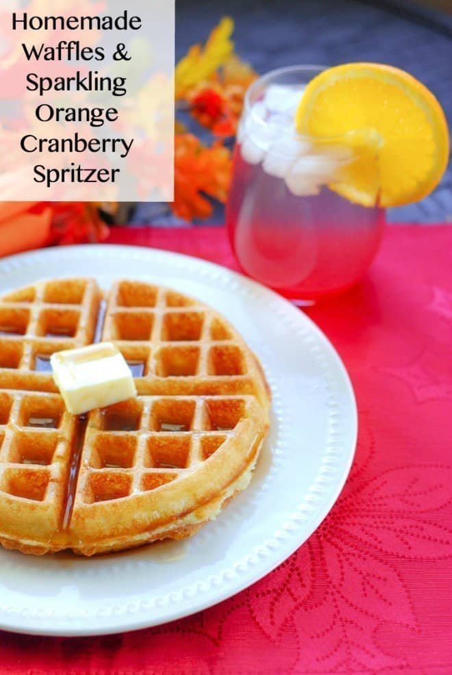 Sparkling Orange Cranberry Spritzer & Homemade Waffles