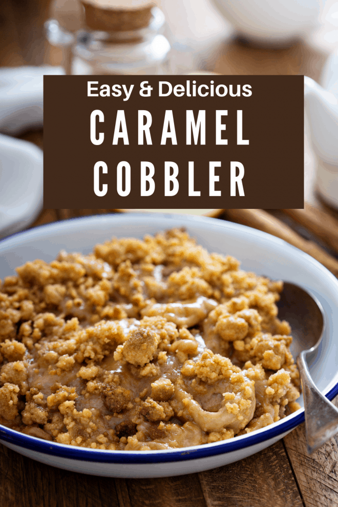 Caramel Cobbler in a white bowl