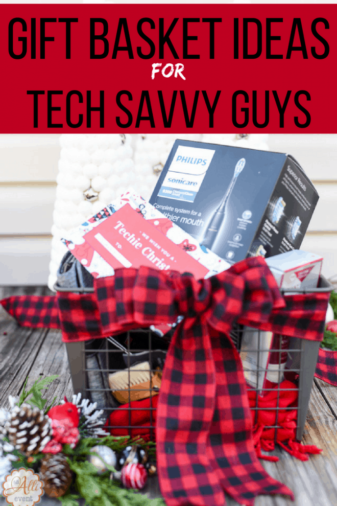 Holiday Gift Basket for Tech-Savvy Guys