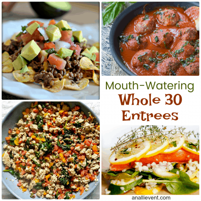 Mouth Watering Whole 30 Entrees