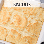 Butter Dipped Biscuits in a square baking pan