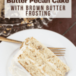 Butter Pecan Pie With Brown Butter Frosting