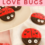 Oreo Cookies decorated to look like love bugs (lady bugs)