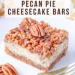 Pecan Pie Cheesecake Bars