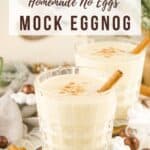 mock no-eggs eggnog in glasses with cinnamon sticks