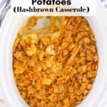Crockpot Funeral Potatoes with text overlay to pin on Pinterest